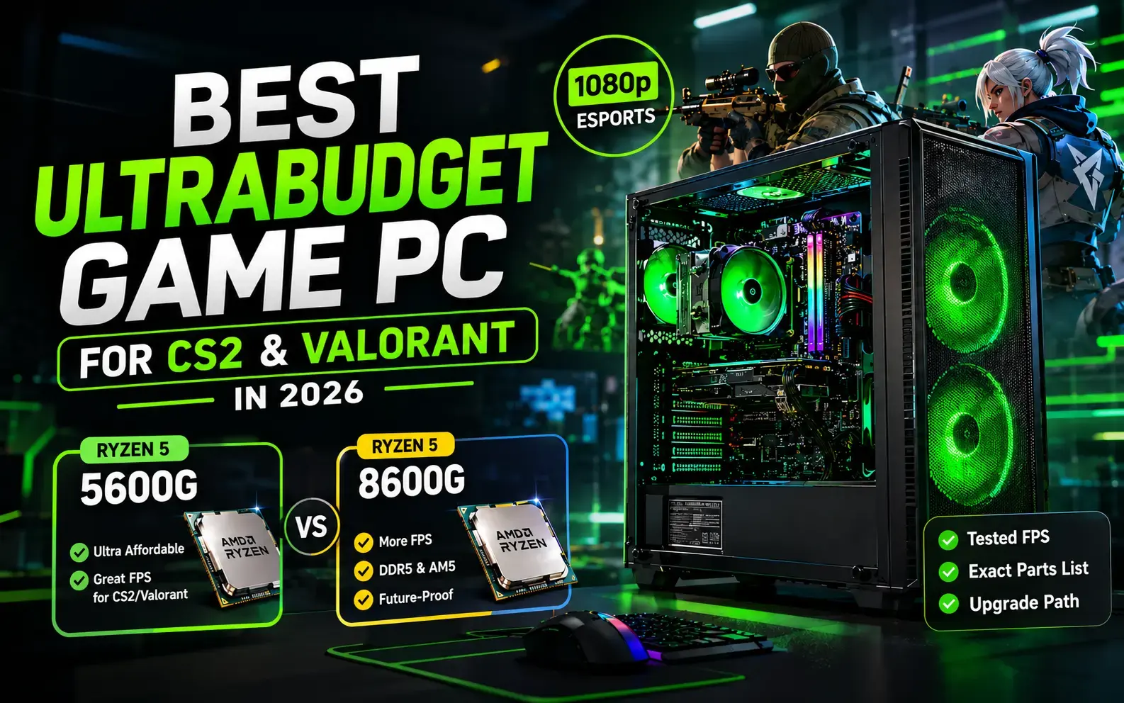 Best Ultra-Budget gaming PC builds for CS2 & Valorant in 2026 with Ryzen 5600G vs 8600G comparison