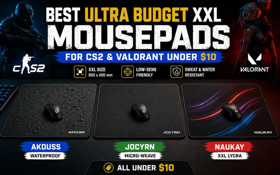 Best Ultra-Budget XXL Mousepads for CS2 & Valorant under $10 (2026)